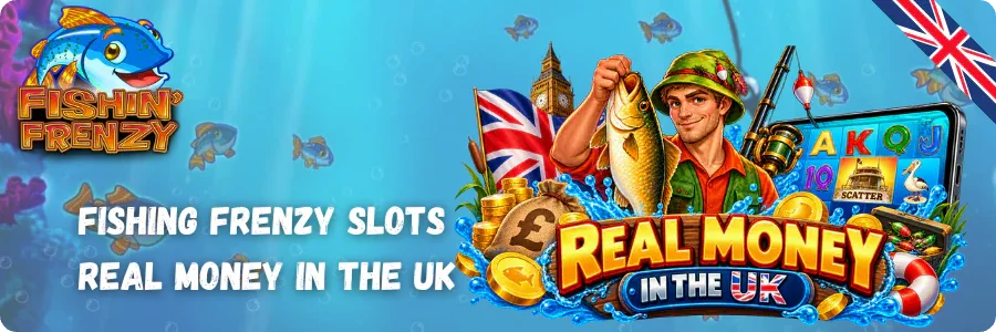 Fishing Frenzy Slots Real Money Play at UKGC-Licensed Casinos